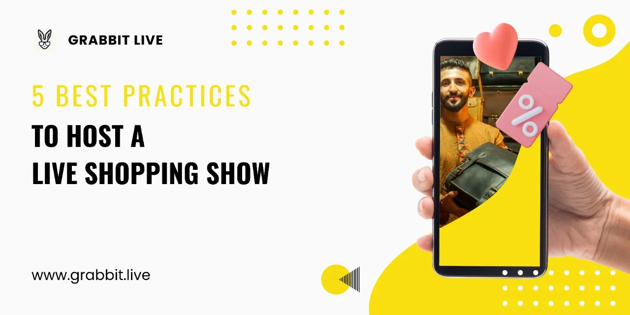 5 Best Practices To Host A Live Shopping Show
